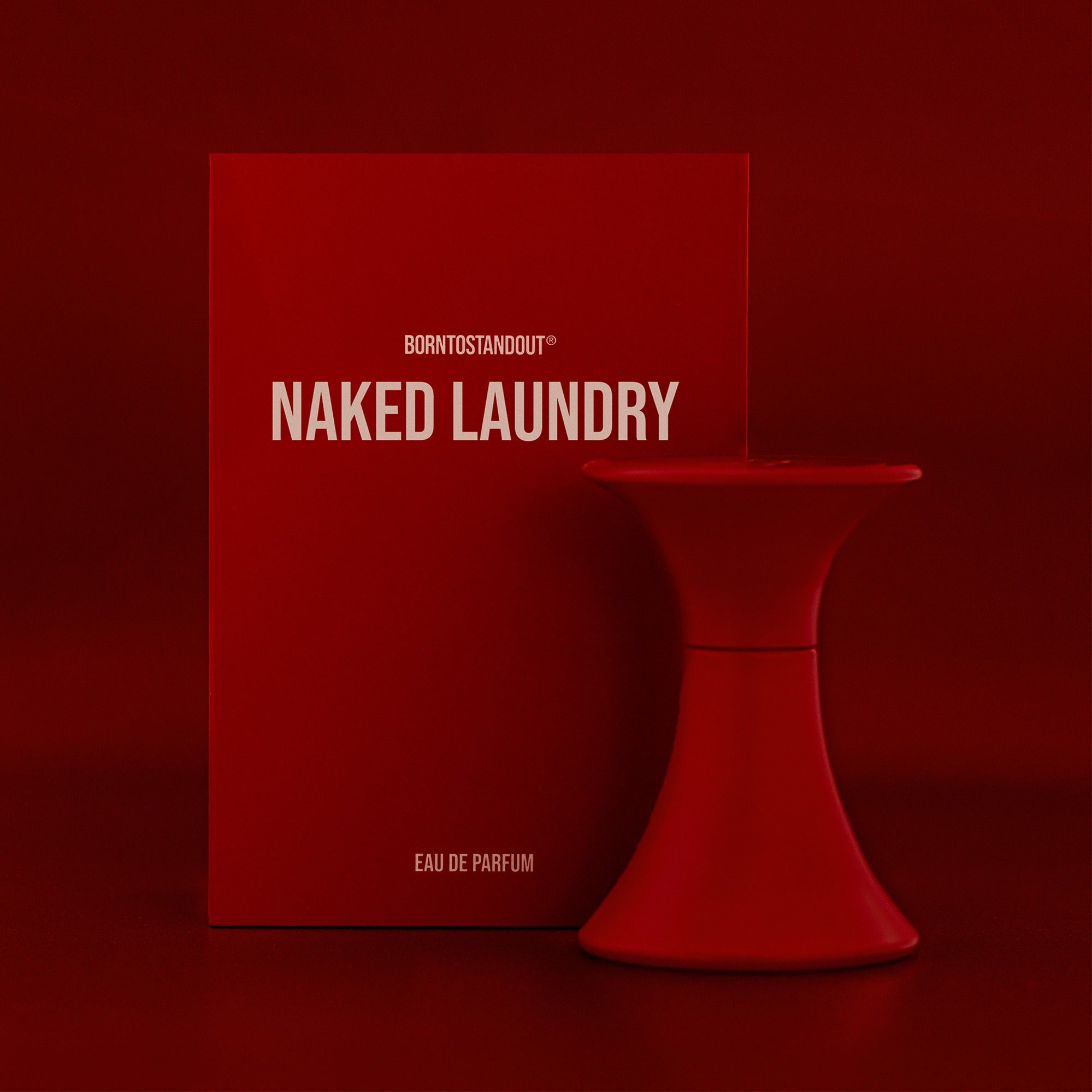 BORNTOSTANDOUT - Naked Laundry