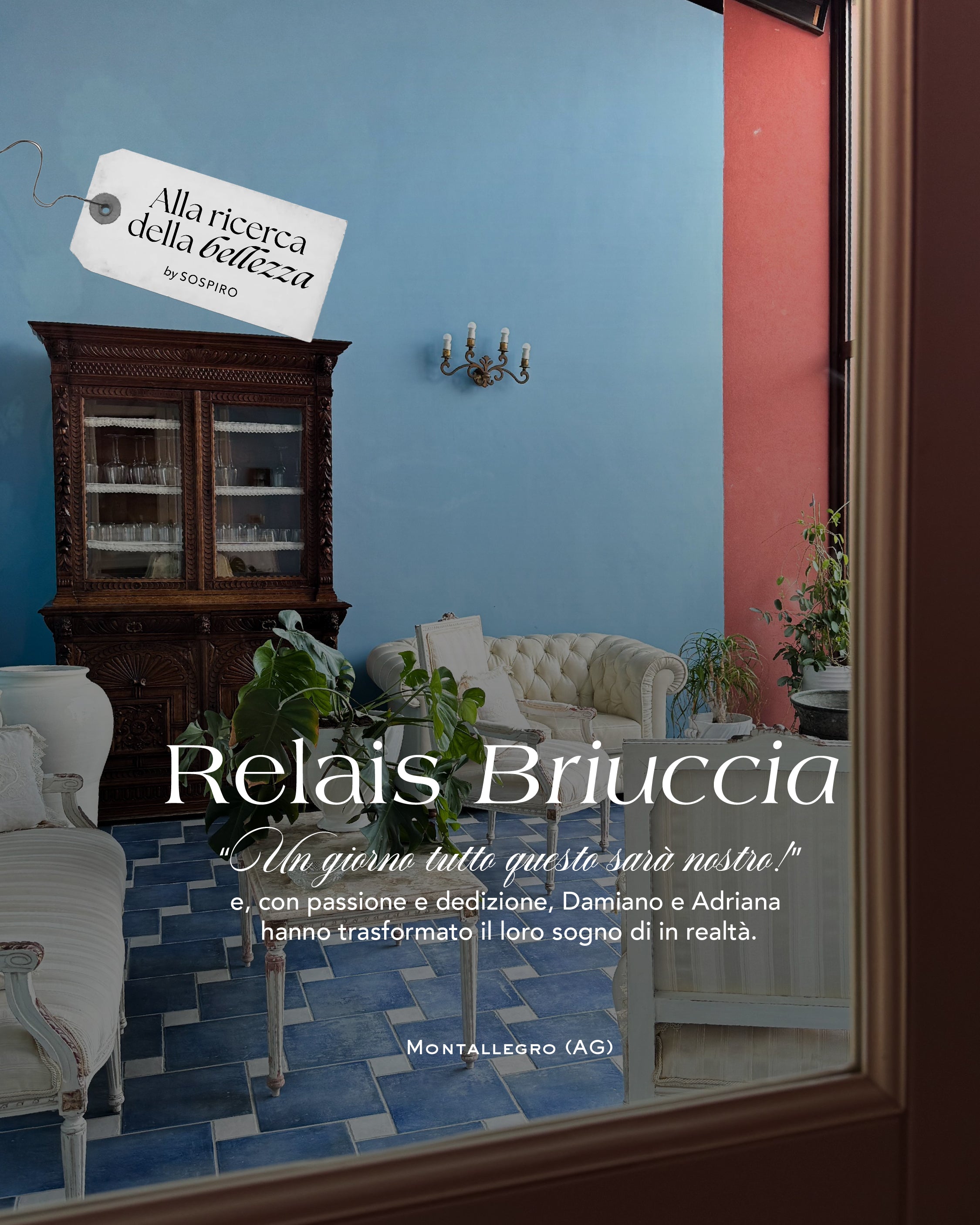 RELAIS BRIUCCIA | Un sogno condiviso diventato realtà.