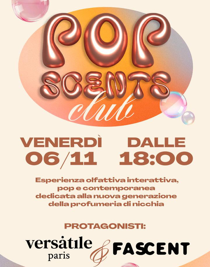 VENERDÌ 6 NOVEMBRE - POP SCENTS CLUB